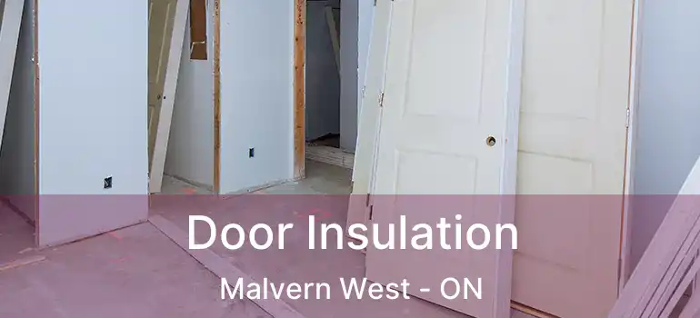 Door Insulation Malvern West - ON