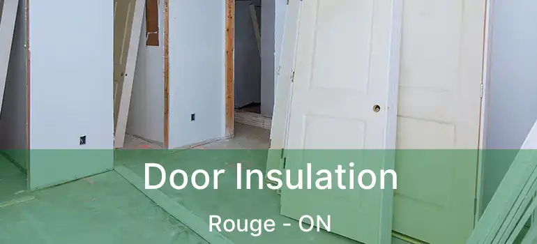  Door Insulation Rouge - ON