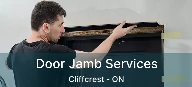  Door Jamb Services Cliffcrest - ON