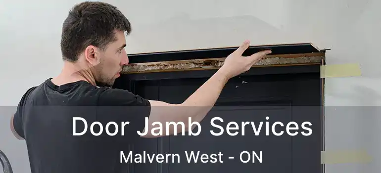 Door Jamb Services Malvern West - ON
