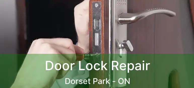  Door Lock Repair Dorset Park - ON