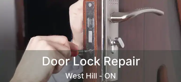  Door Lock Repair West Hill - ON