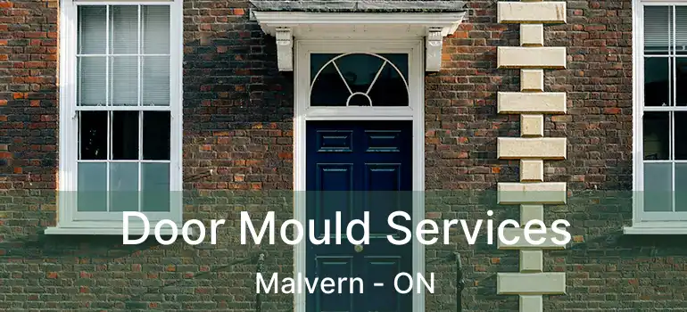  Door Mould Services Malvern - ON