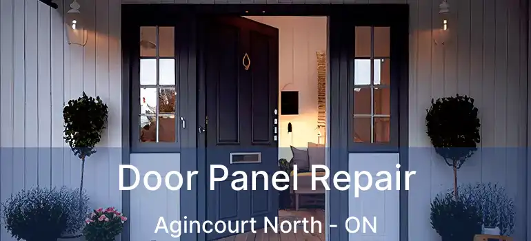  Door Panel Repair Agincourt North - ON