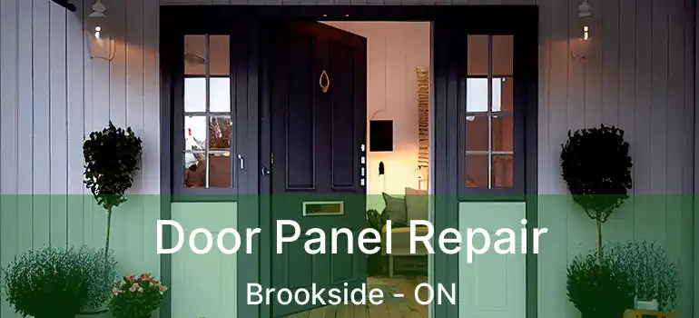 Door Panel Repair Brookside - ON
