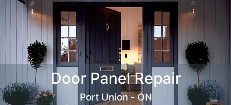  Door Panel Repair Port Union - ON