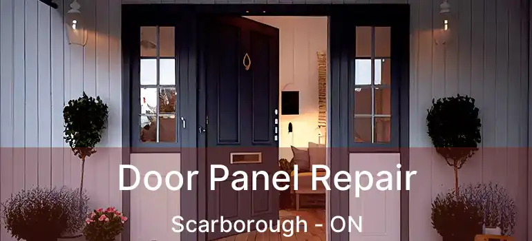  Door Panel Repair Scarborough - ON