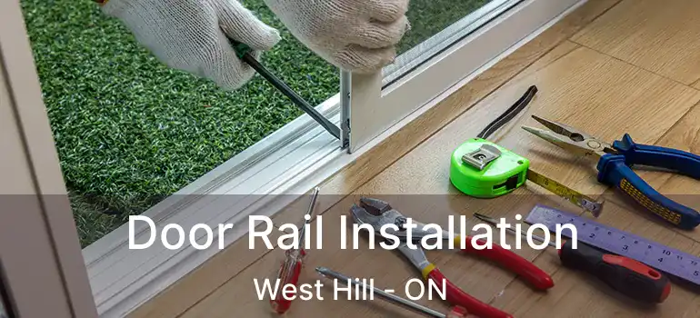 Door Rail Installation West Hill - ON