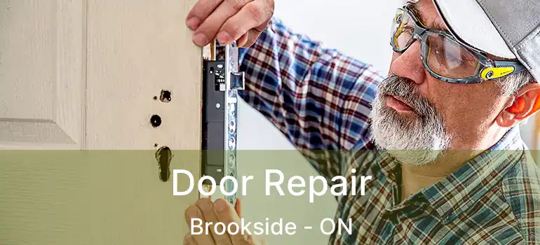  Door Repair Brookside - ON