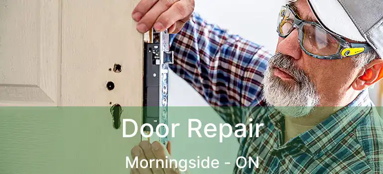  Door Repair Morningside - ON