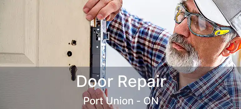  Door Repair Port Union - ON