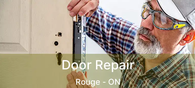  Door Repair Rouge - ON