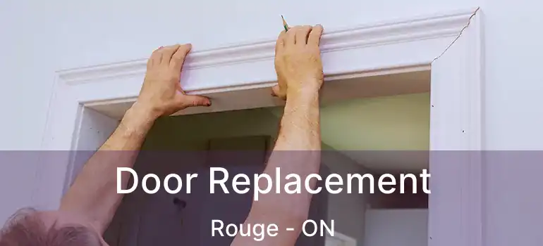  Door Replacement Rouge - ON
