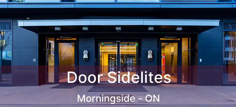  Door Sidelites Morningside - ON