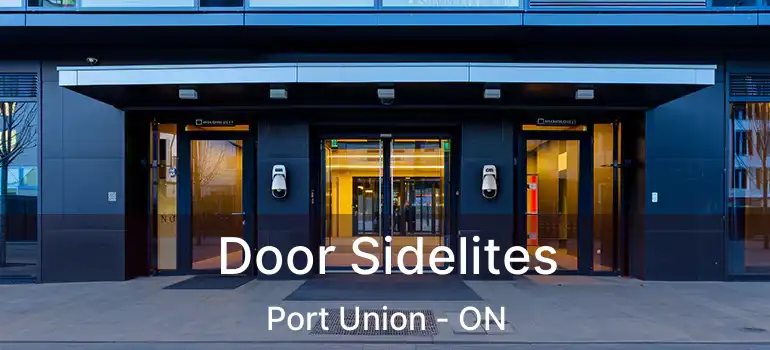  Door Sidelites Port Union - ON