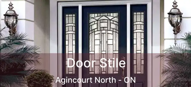 Door Stile Agincourt North - ON