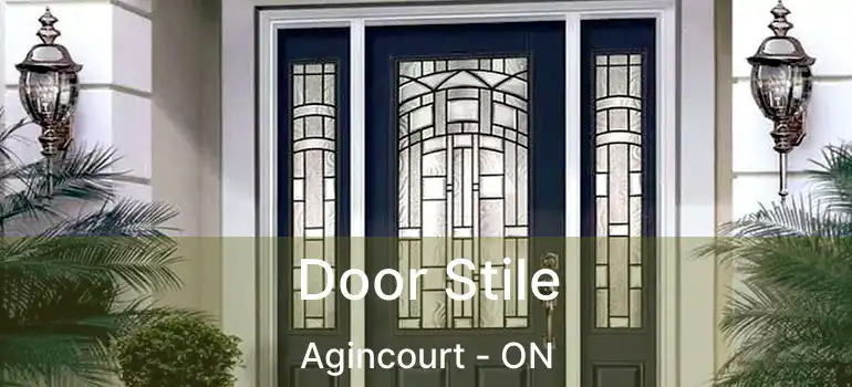  Door Stile Agincourt - ON