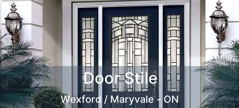  Door Stile Wexford / Maryvale - ON