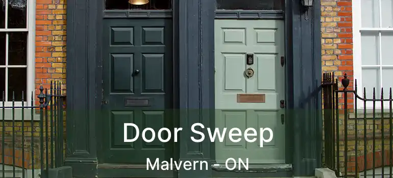 Door Sweep Malvern - ON