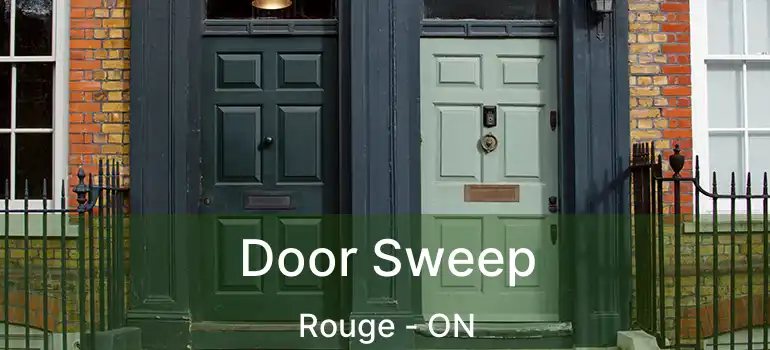  Door Sweep Rouge - ON