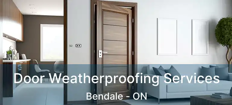  Door Weatherproofing Services Bendale - ON