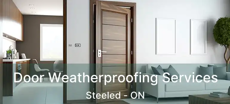  Door Weatherproofing Services Steeled - ON
