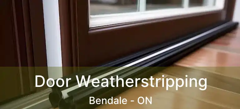 Door Weatherstripping Bendale - ON