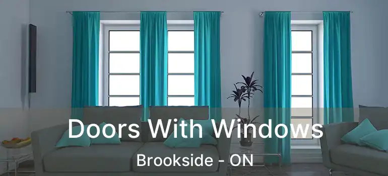 Doors With Windows Brookside - ON