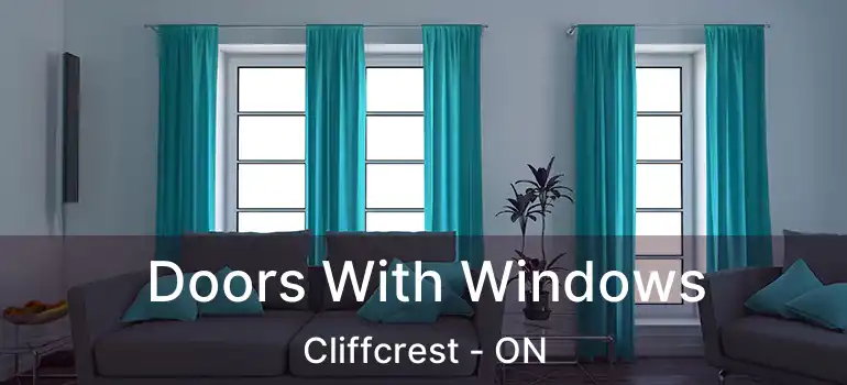  Doors With Windows Cliffcrest - ON
