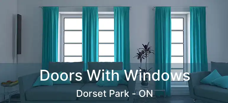 Doors With Windows Dorset Park - ON