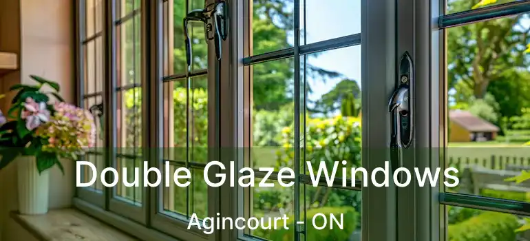  Double Glaze Windows Agincourt - ON