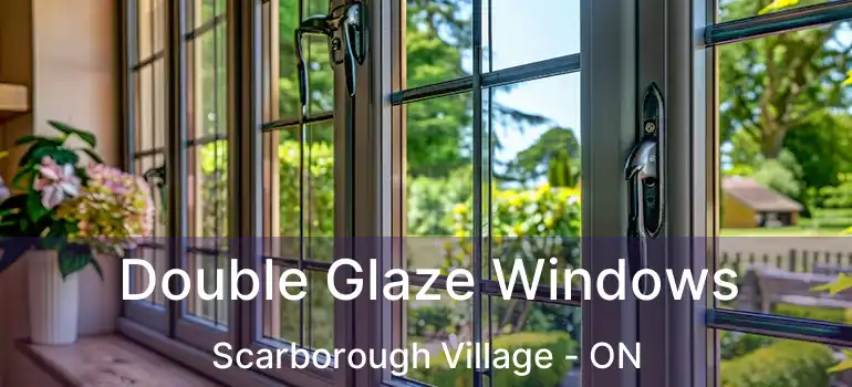 Double Glaze Windows Scarborough Village - ON