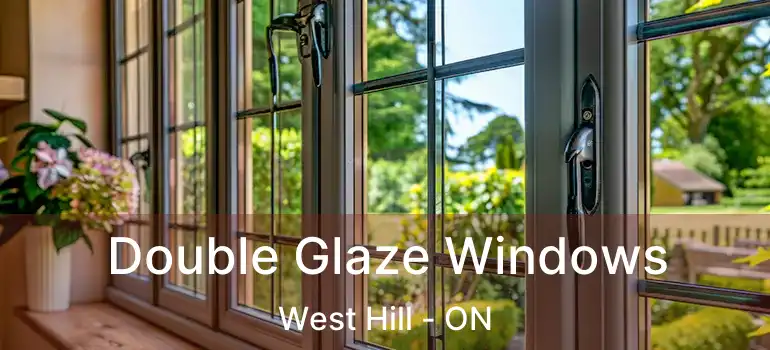  Double Glaze Windows West Hill - ON