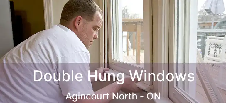  Double Hung Windows Agincourt North - ON