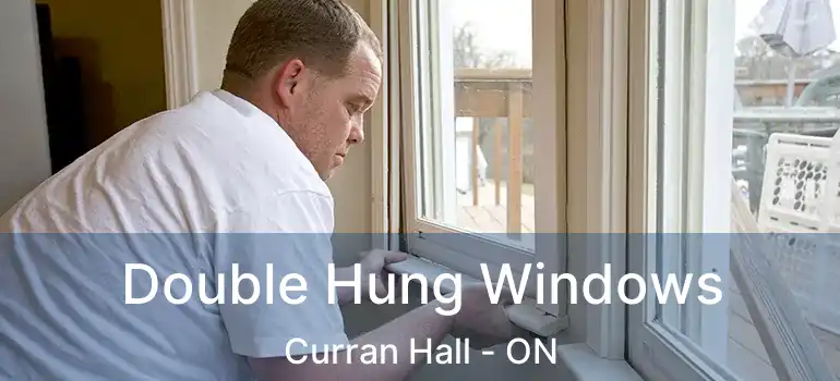  Double Hung Windows Curran Hall - ON