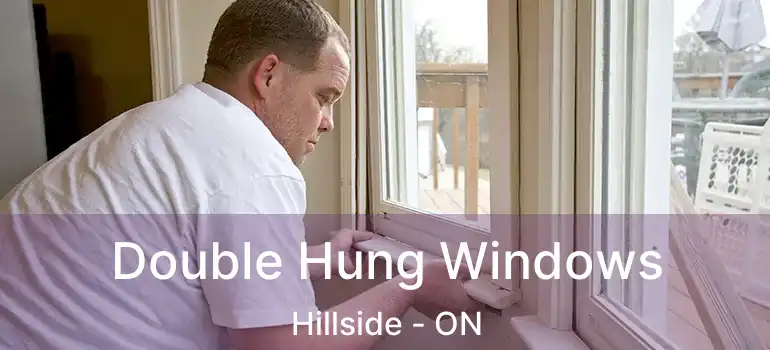  Double Hung Windows Hillside - ON