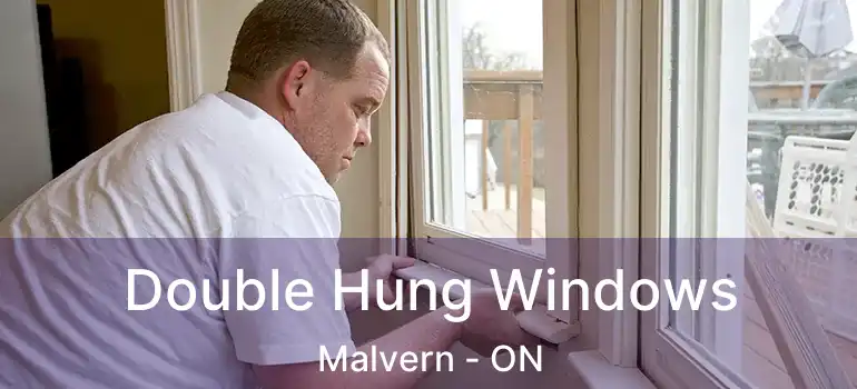  Double Hung Windows Malvern - ON