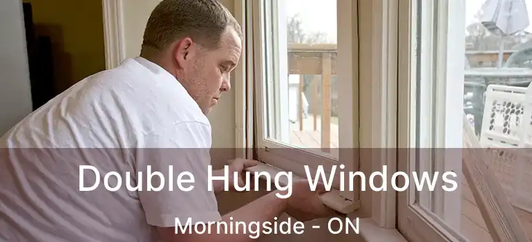  Double Hung Windows Morningside - ON