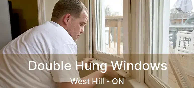  Double Hung Windows West Hill - ON
