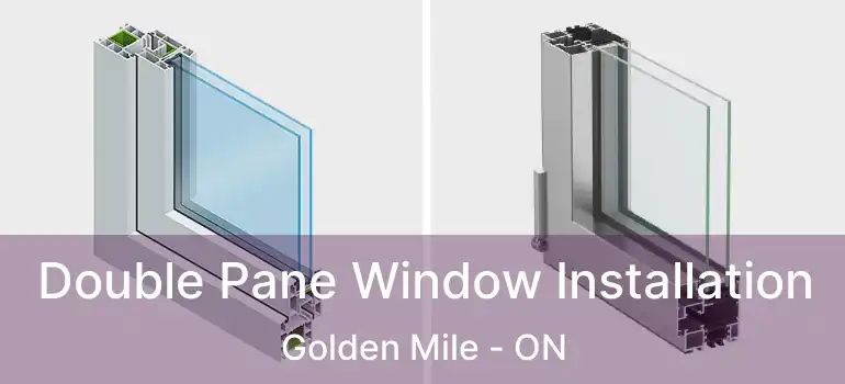  Double Pane Window Installation Golden Mile - ON
