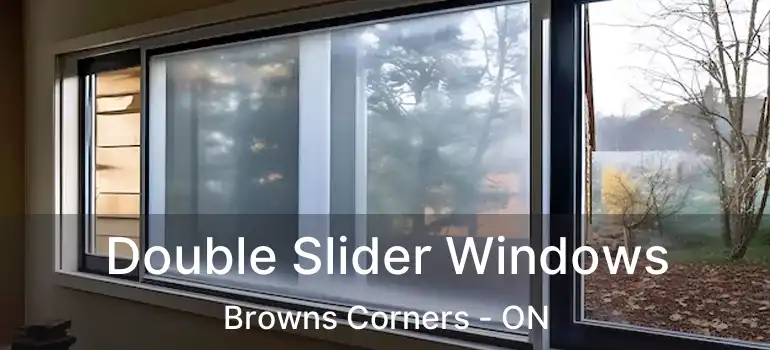  Double Slider Windows Browns Corners - ON