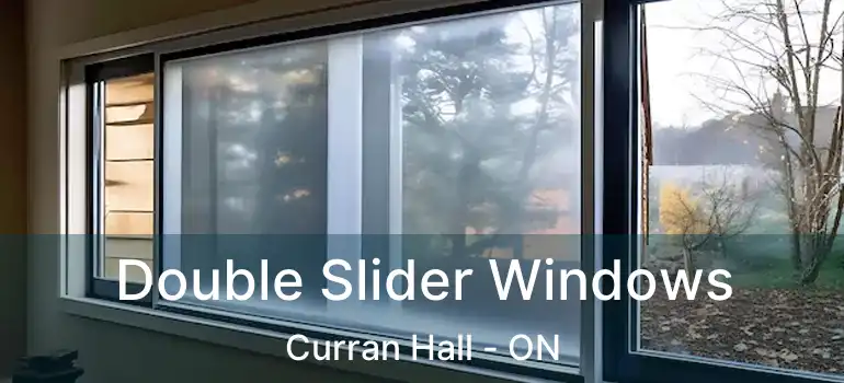  Double Slider Windows Curran Hall - ON