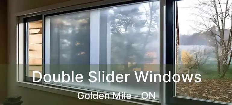 Double Slider Windows Golden Mile - ON