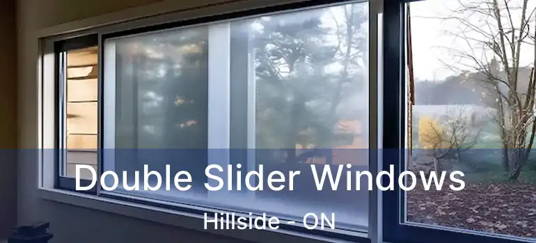  Double Slider Windows Hillside - ON