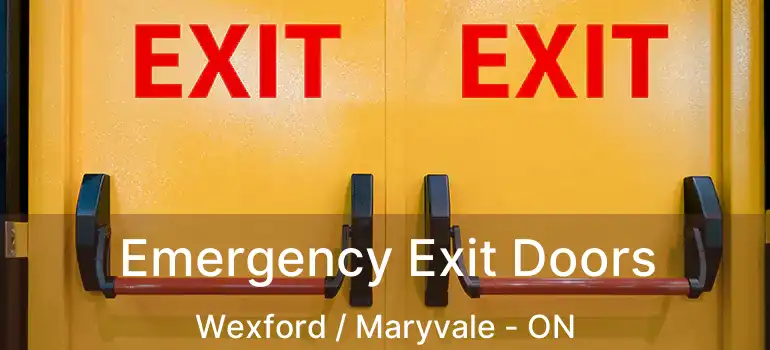 Emergency Exit Doors Wexford / Maryvale - ON