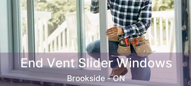  End Vent Slider Windows Brookside - ON