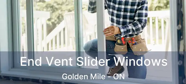  End Vent Slider Windows Golden Mile - ON