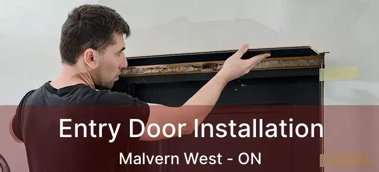  Entry Door Installation Malvern West - ON