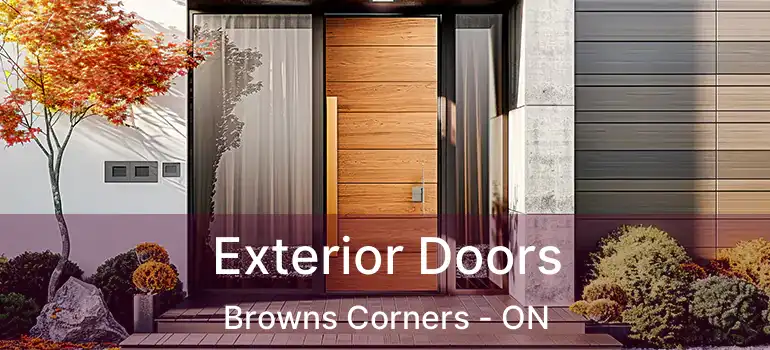  Exterior Doors Browns Corners - ON