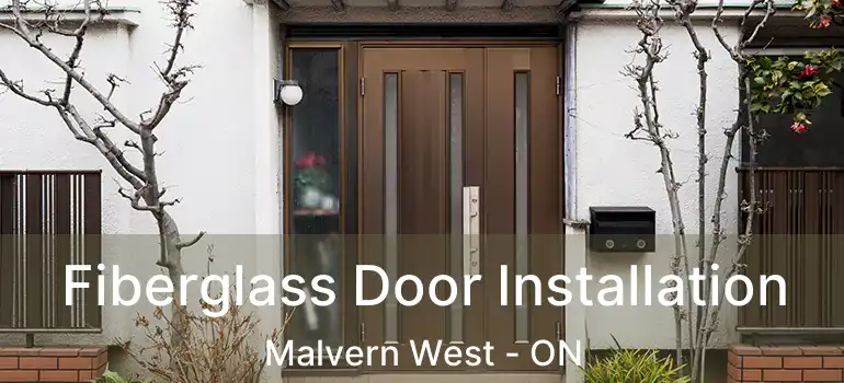  Fiberglass Door Installation Malvern West - ON